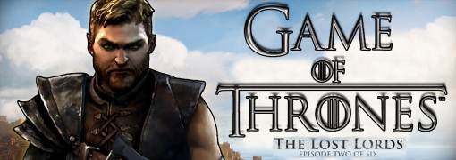 Game of Thrones: Episode Two - The Lost Lords