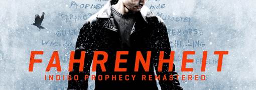 Fahrenheit: Indigo Prophecy Remastered