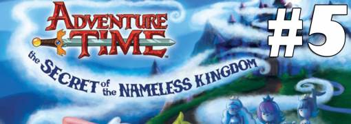 Adventure Time: The Secret of the Nameless Kingdom