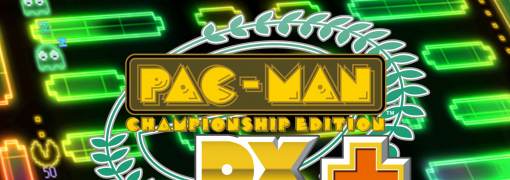 PAC-MAN Championship Edition DX+