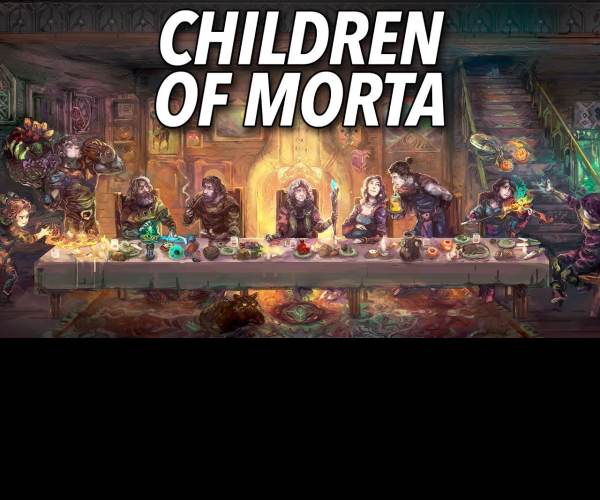 Children of Morta