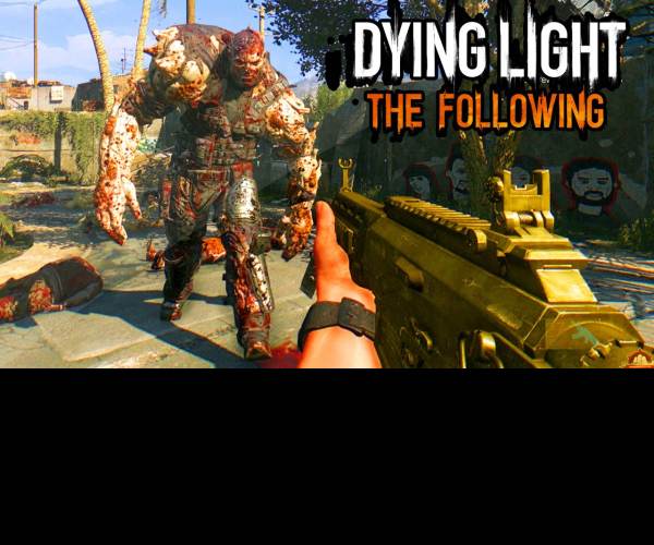 Dying Light: The Following