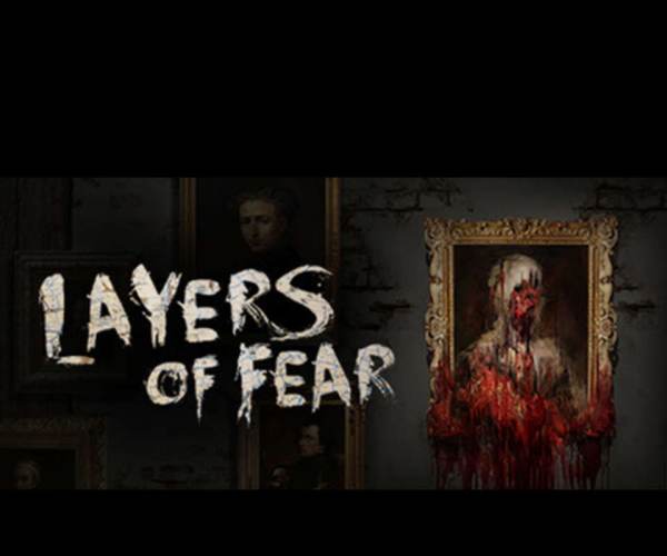 Layers of Fear