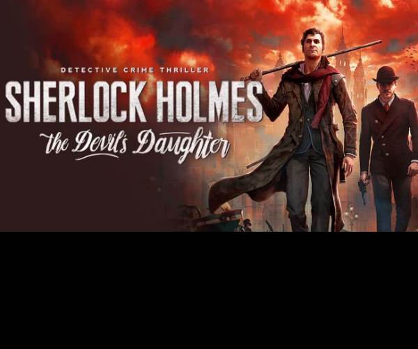 Sherlock Holmes: The Devil's Daughter