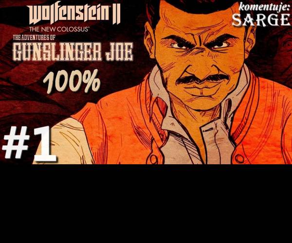 Wolfenstein II:  The Adventures of Gunslinger Joe