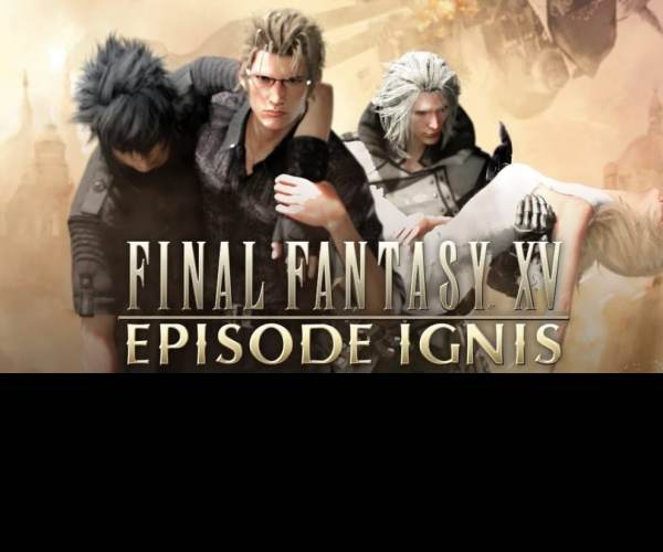 Final Fantasy XV: Episode Ignis