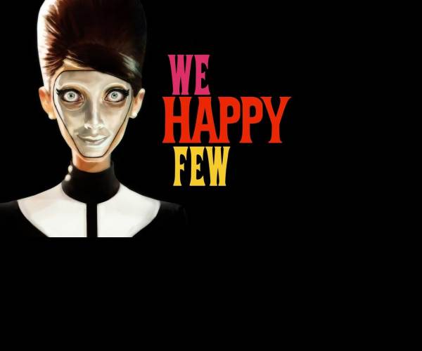 We Happy Few