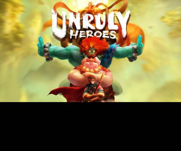 Unruly Heroes