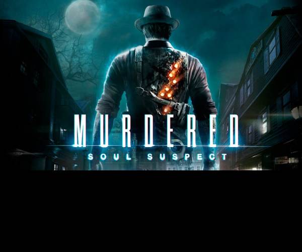 Murdered: Soul Suspect