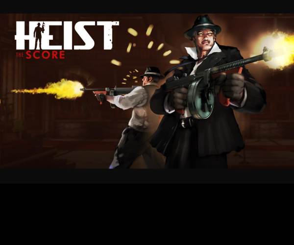 HEIST: The Score