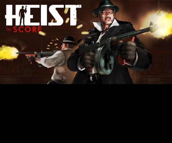 HEIST: The Score