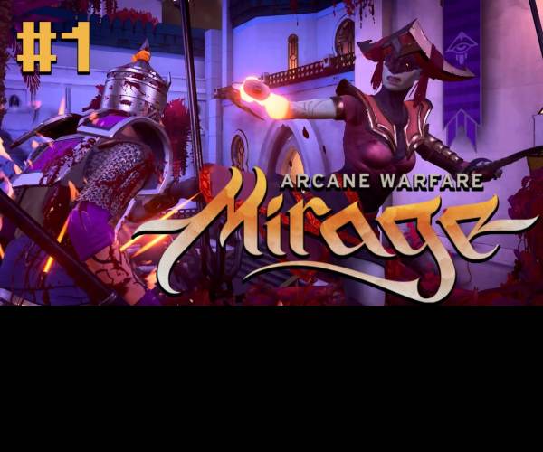 Mirage: Arcane Warfare