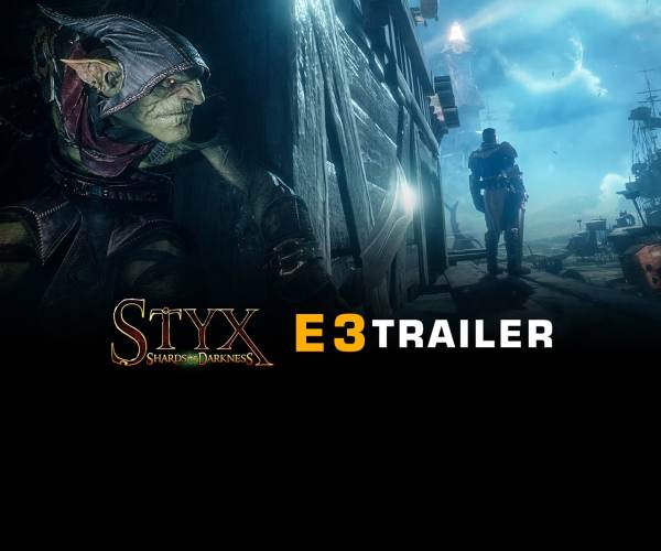Styx: Shards of Darkness