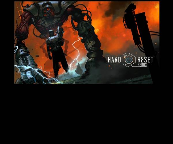 Hard Reset Redux