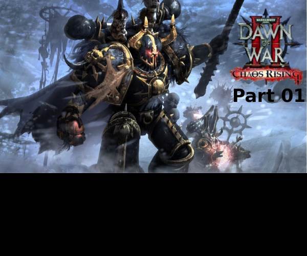 Dawn of War II: Chaos Rising