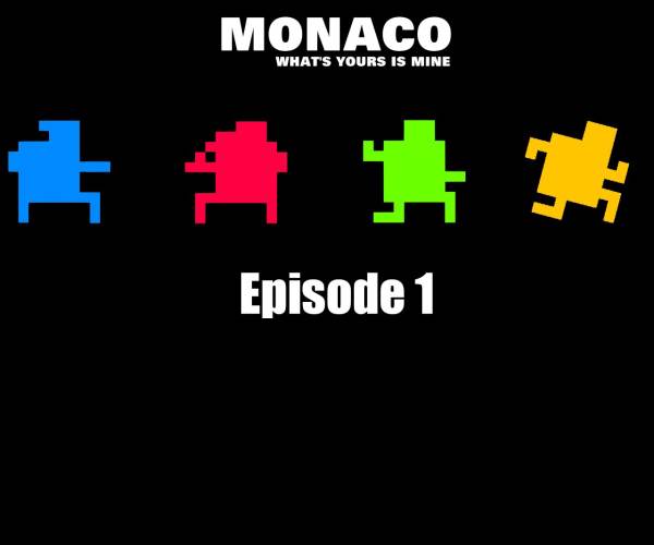 Monaco: What's Yours Is Mine