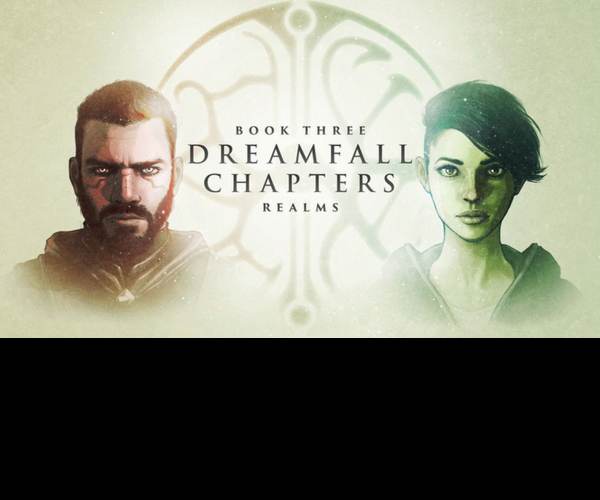 Dreamfall Chapters Book Three: Realms