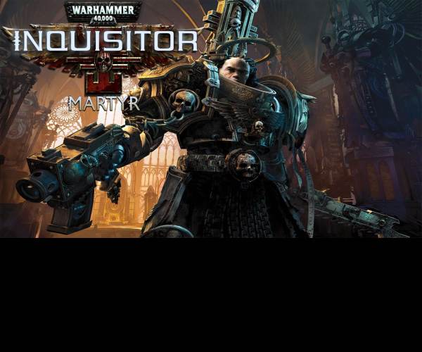 Warhammer 40,000: Inquisitor - Martyr