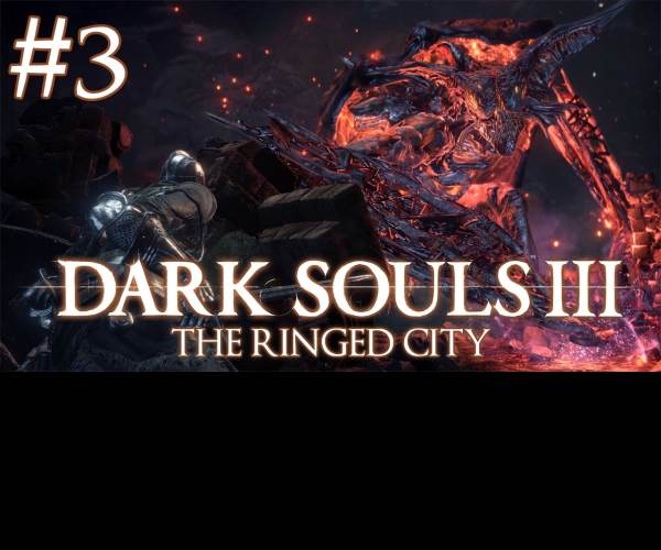 Dark Souls III: The Ringed City