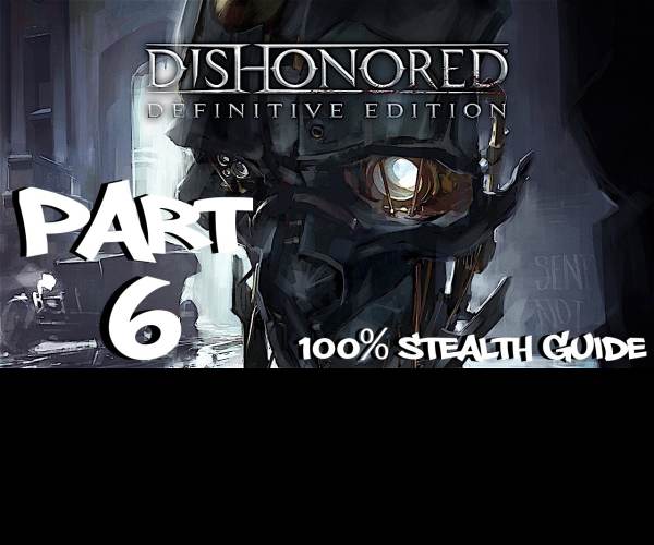 Dishonored Definitive Edition