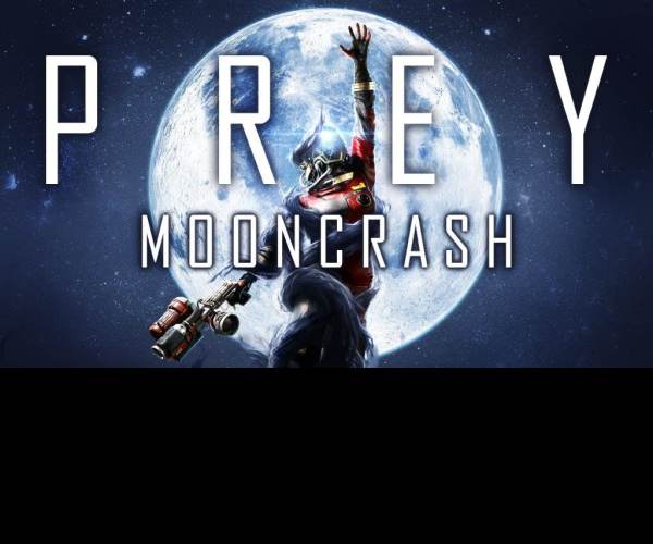 Prey - Mooncrash