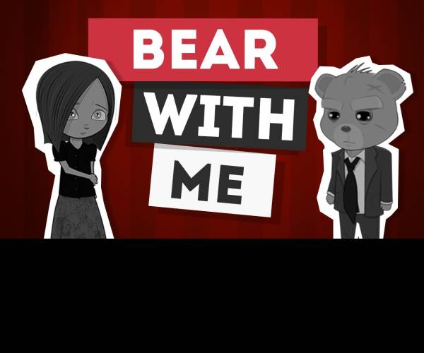 Bear With Me