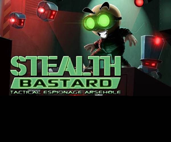 Stealth Bastard Deluxe 