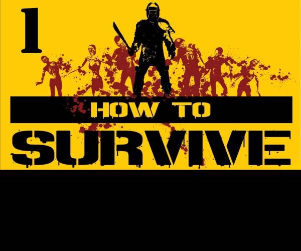 How to Survive