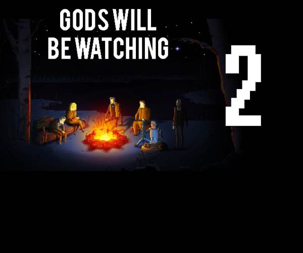Gods Will Be Watching