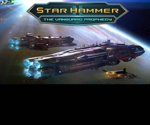 Star Hammer: the Vanguard Prophecy