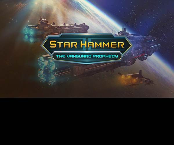 Star Hammer: the Vanguard Prophecy