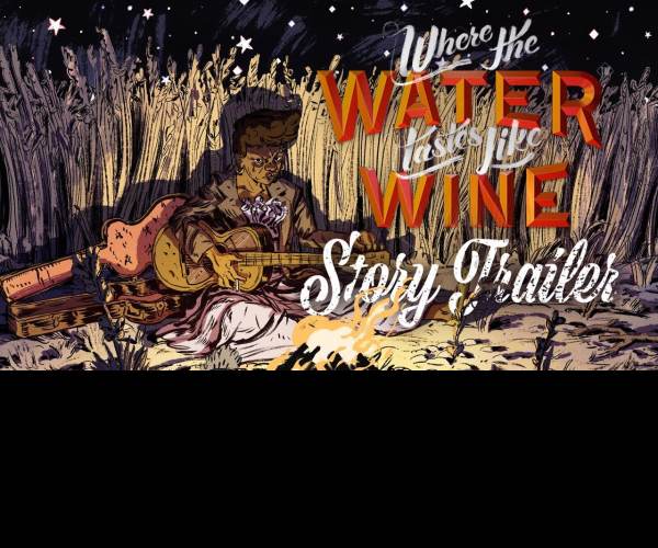 Where the Water Tastes Like Wine