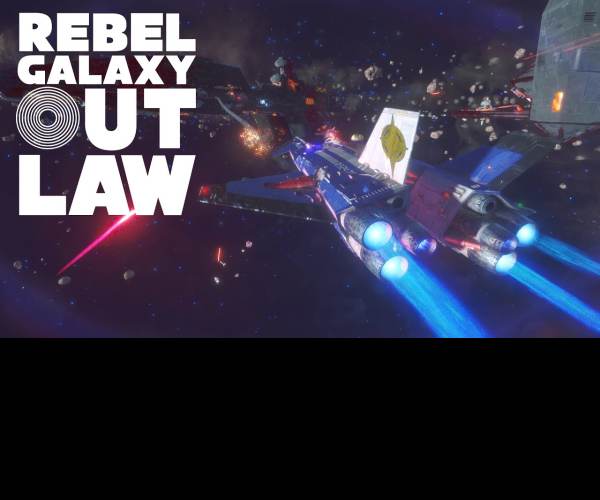 Rebel Galaxy Outlaw