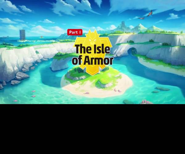 Pokémon Sword and Shield – The Isle of Armor