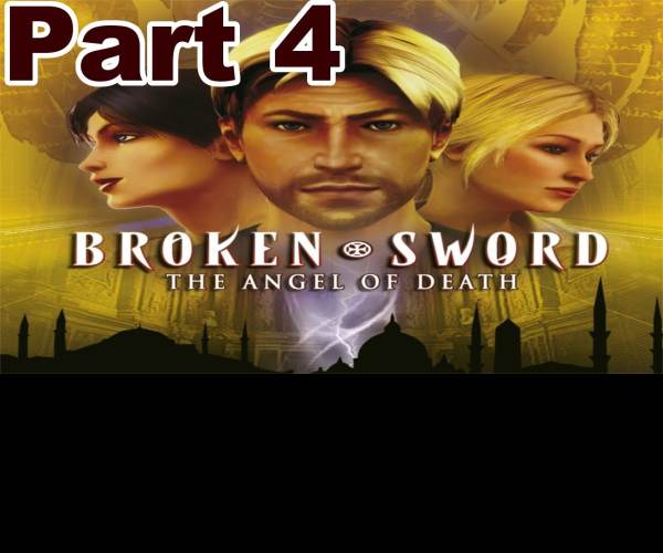 Broken Sword 4: The Angels of Death
