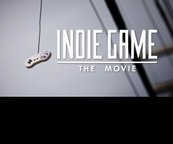 Indie Game: The Movie