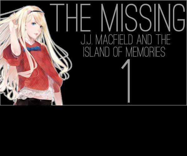 The MISSING: J.J. Macfield and the Island of Memories