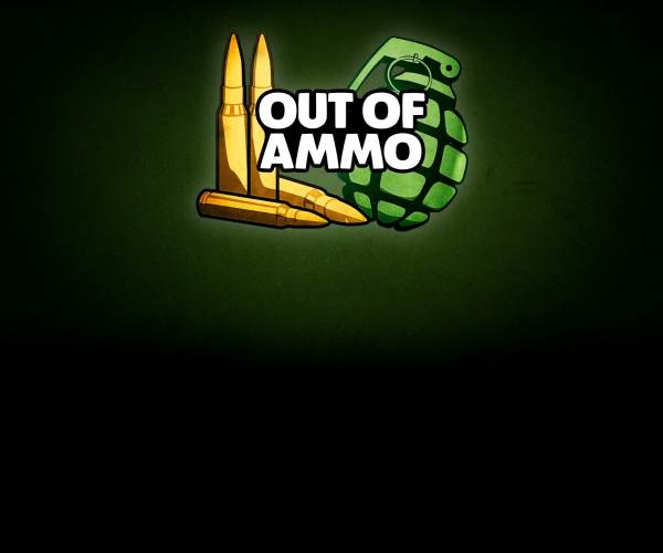 Out of Ammo