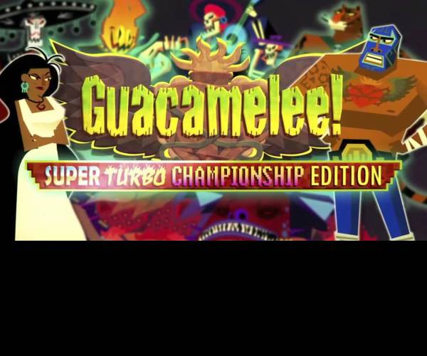 Guacamelee! Super Turbo Championship Edition