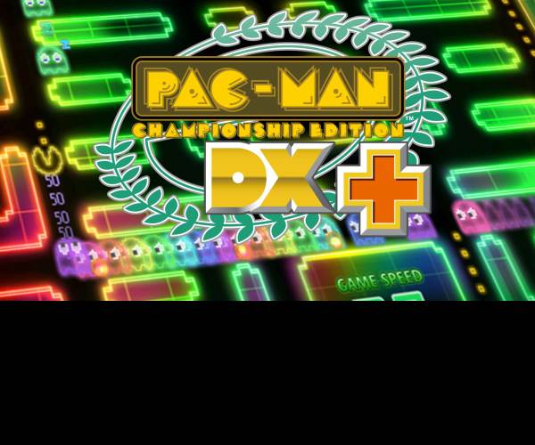 PAC-MAN Championship Edition DX+