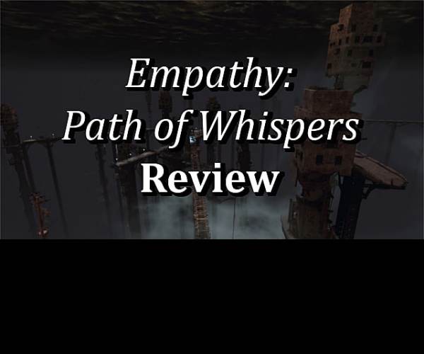 Empathy: Path of Whispers