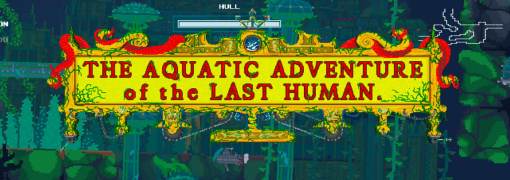 The Aquatic Adventure of the Last Human