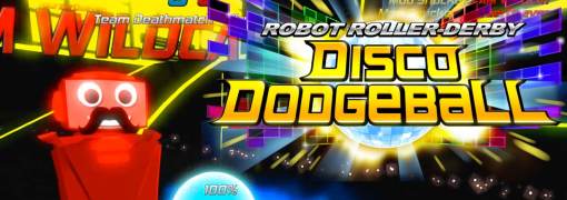 Robot Roller-Derby Disco Dodgeball