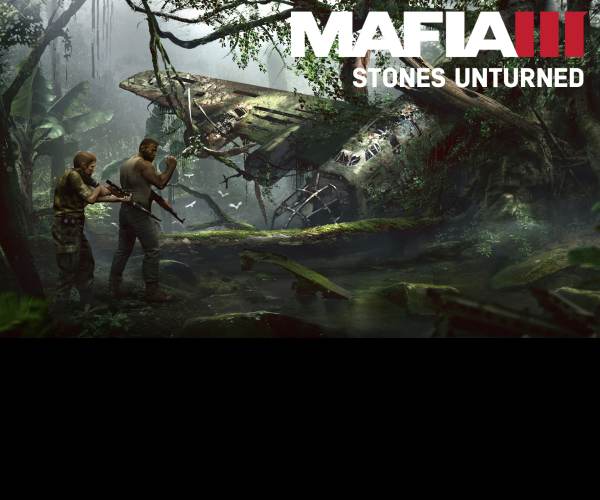 Mafia III - Stones Unturned