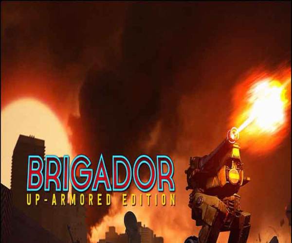 Brigador: Up-Armored Edition