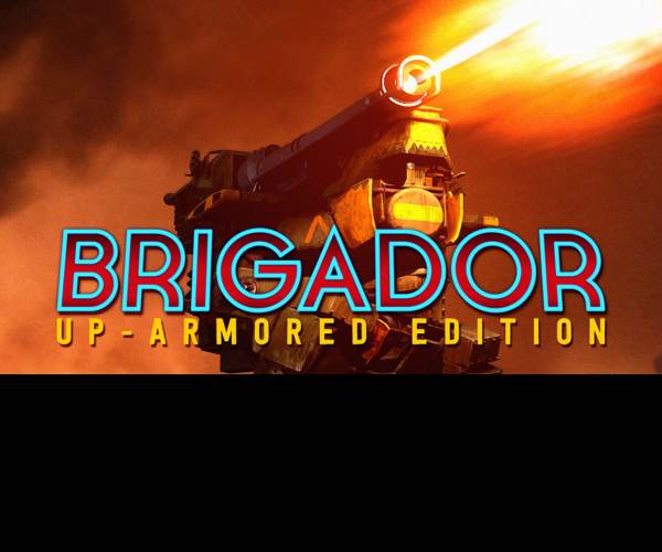 Brigador: Up-Armored Edition