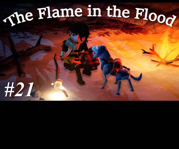 The Flame in the Flood