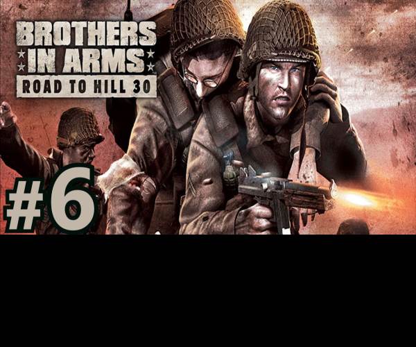 Brothers in Arms : Road to Hill 30