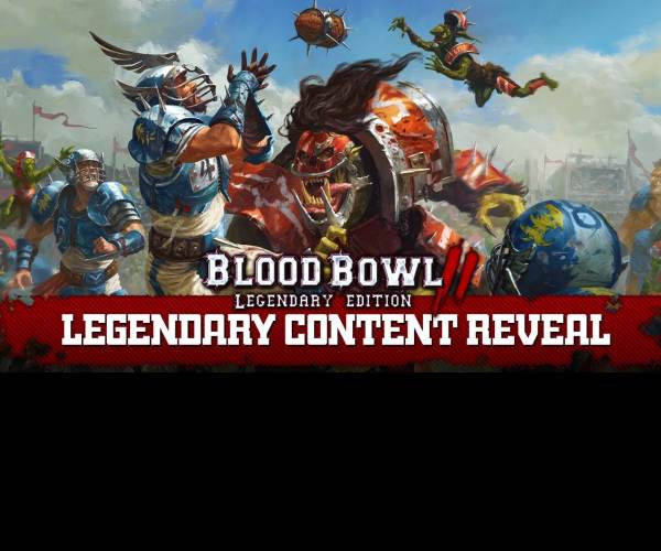 Blood Bowl: Legendary Edition