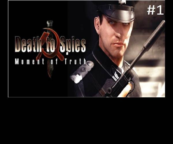 Death to Spies: Moment of Truth